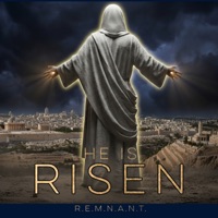 HE IS RISEN - Single - Remnant
