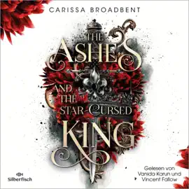 The Ashes and the Star-Cursed King (Crowns of Nyaxia 2)