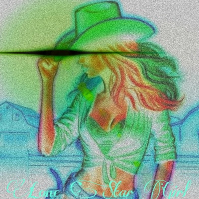 Lone Star Girl (feat. Dillon Garza) - Single