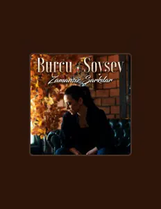 Poslechněte si interpreta Burcu Soysev, sledujte hudební videa, přečtěte si životopis, podívejte se na data turné a další informace.