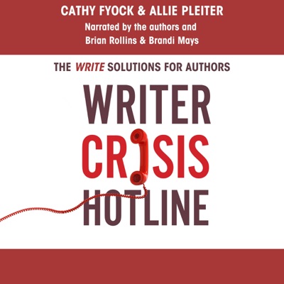 Writer Crisis Hotline: The Write Solutions for Authors (Unabridged)