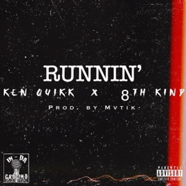 Runnin' Ken Quikk & 8th Kind