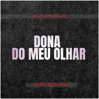 Dona do Meu Olhar (feat. Face Radical) - Single - Mano Fransu