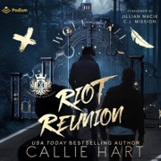Riot Reunion: Crooked Sinners, Book 4 (Unabridged) - Callie Hart