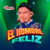 La Bella Luz - El Hombre Feliz