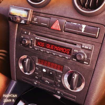 Nos Quemamos (feat. Juan B) - Single