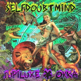 selfdoubtmind (feat. Okra) Jupiluxe