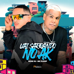 Vai Sarrando No Ak