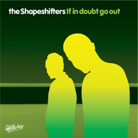 If in Doubt Go Out - Single - The Shapeshifters