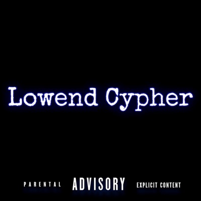Lowend cypher (feat. Lilt.turntt, Nevlow & rjturntt) - Single