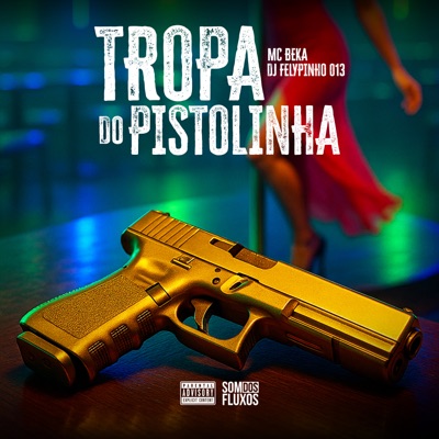Tropa do Pistolinha - Single