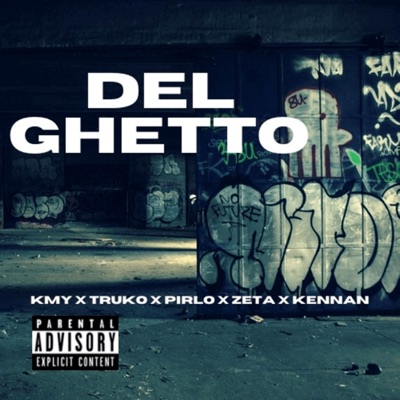Del Ghetto (feat. Pirlo, Kmy, ZETAA & Truko) - Single