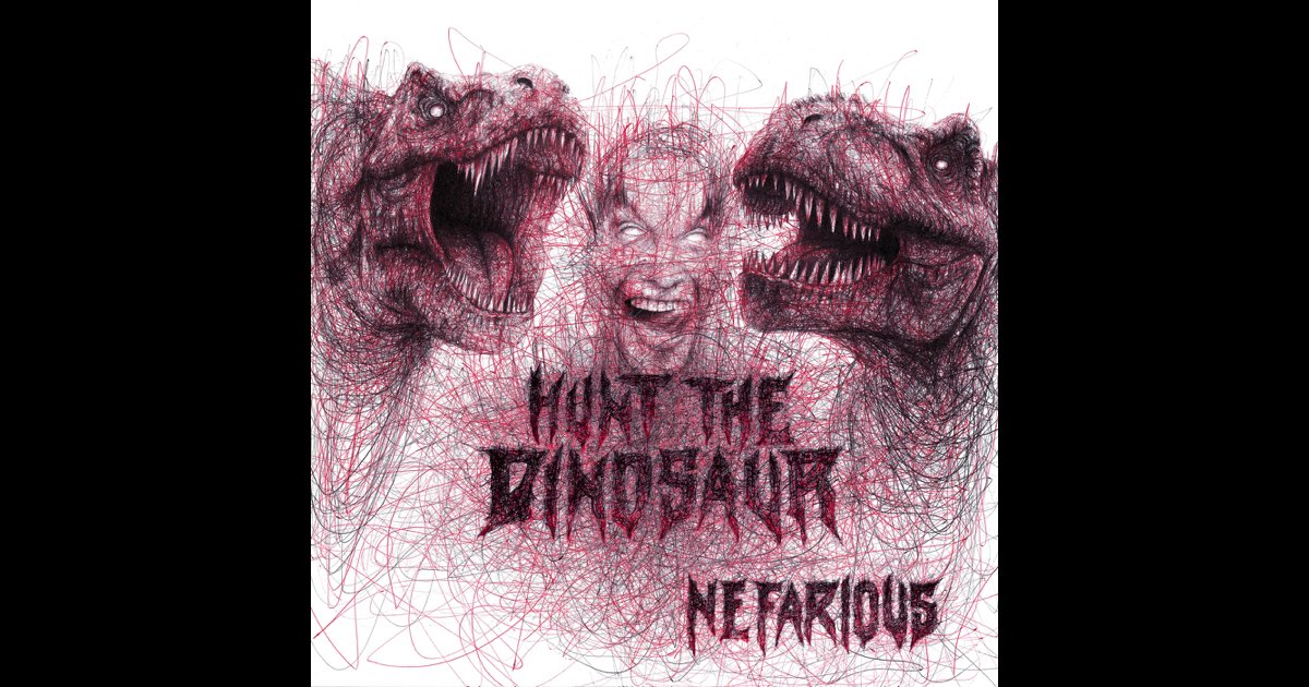 Nefarious - EP - Album by Hunt the Dinosaur - Apple Music