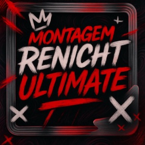 MONTAGEM RENIGHT ULTIMATE (Sped Up)