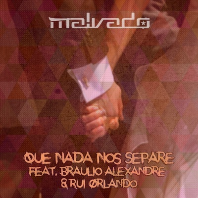 Que Nada nos Separe (feat. Bráulio Alexandre & Rui Orlando) - Single