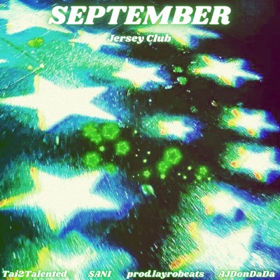 September (Jersey Club) (feat. SANI, layrobeats & AJDonDaDa) - Single