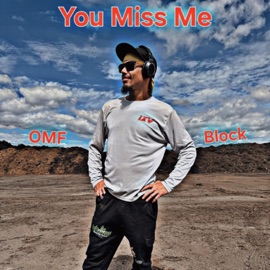You Miss Me Block