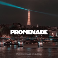 Promenade - Francesco Maria Mancarella