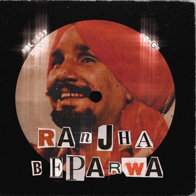 Ranjha Beparwa - Single