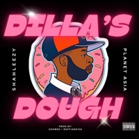 DILLA'S DOUGH (feat. Planet Asia) - Single - Shah Leezy & Eahwee