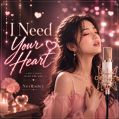 I Need Your Heart