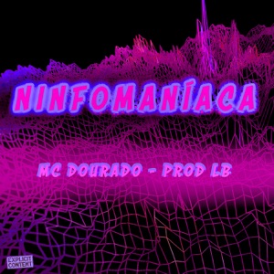 NINFOMANÍACA (feat. PROD LB)