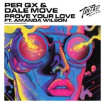 Prove Your Love (feat. Amanda Wilson) - Single