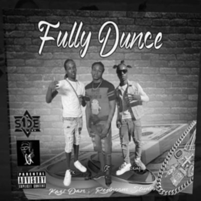 Fully dunce (feat. Tk, OT & One King) - Single