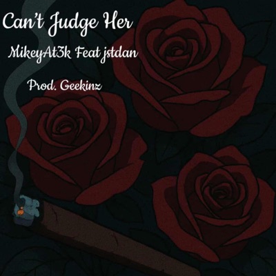 Can't Judge Her (feat. jstdan) - Single