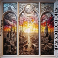 Who Decides War - Single - YaBoyShizo