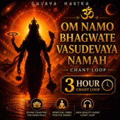 Om Namo Bhagwate Vasudevaya Namah | 3 Hour Chant Loop