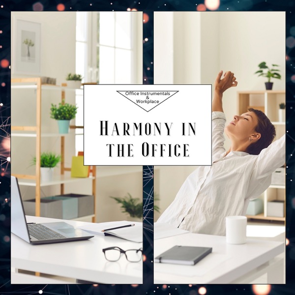Harmony in the Office