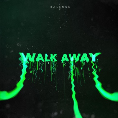 Walk Away - Single