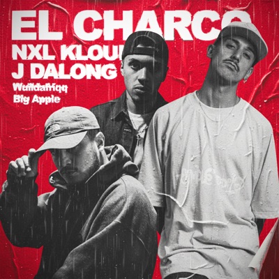 El Charco (feat. Kloud ODB & J. Dalong) - Single