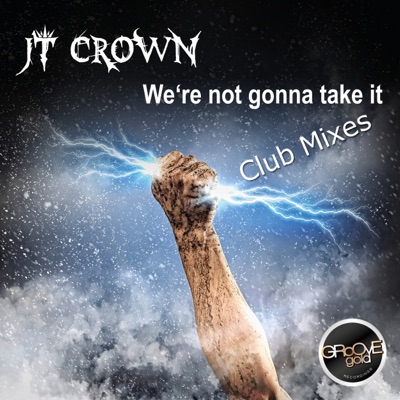 We're Not Gonna Take It (Club Mixes) - Single