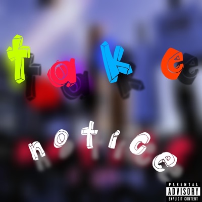 Take Notice