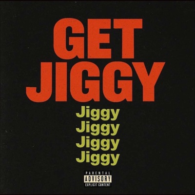 GET JIGGY - Single