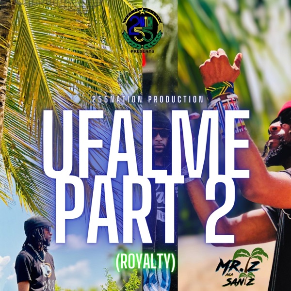 Ufalme (Royalty):, Pt. 2