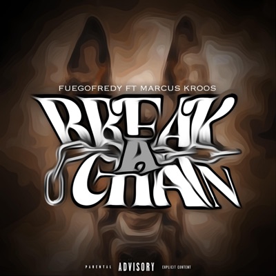 Break A Chain (feat. Marcus Kroos) - Single