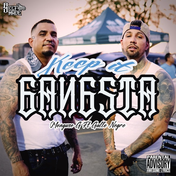 Keep it gangsta (feat. Gallo Negro)