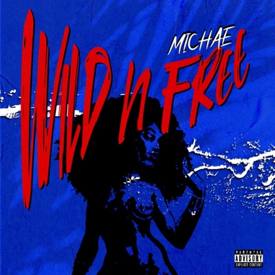 Wild N Free - Single