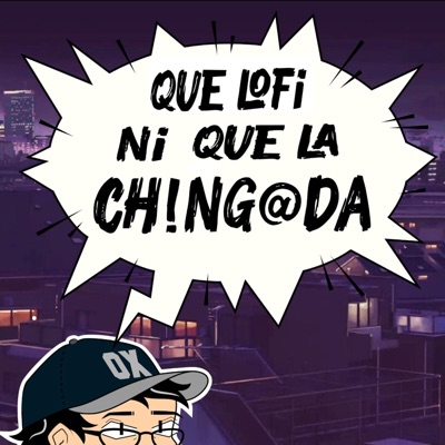 Que lofi ni que la chingada