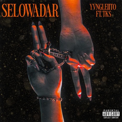 SELOWADAR (feat. Yvngleiito) - Single