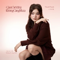 Cảm Ơn Vì Đã Không Cùng Nhau - Single - Thanh Thanh & ViAM