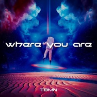 Where you are (Hard Techno Edit) - Single - TBMN