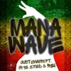 Mana Wave (feat. Ir1e 3yed & Rei) - Single