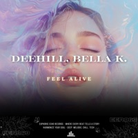 Feel Alive - Single - Deehill & Bella K.