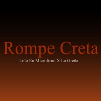 Rompe Creta - Single - Lolo en el Microfono & La Greña