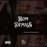 Bom Demais (feat. Estúdio D'LáMusic & SG) - Single - Natlamadre