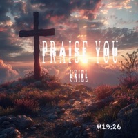 Praise You - Single - Uxiel